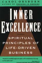 Inner Excellence: Spiritual Principles Of LifeDriven Business